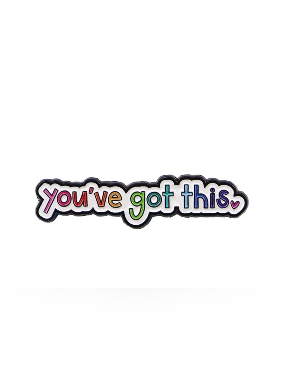 "You've Got This" Rainbow Enamel Pin